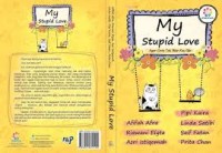 Image of My  Stupid Love : agar cinta Tak Bikin Kau Gila